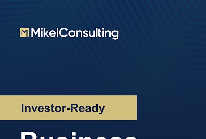 prepare an investor ready business plan and pitch deck